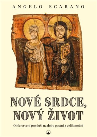 Nové srdce, nový život - Angelo Scarano