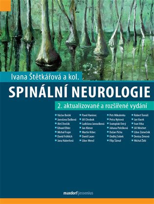 Spinální neurologie - Ivana Štětkářová, kol.