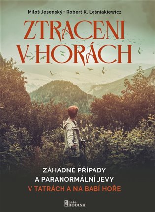 Ztraceni v horách - v Tatrách a na Babí hoře - Miloš Jesenský, Robert K Leśniakiewicz