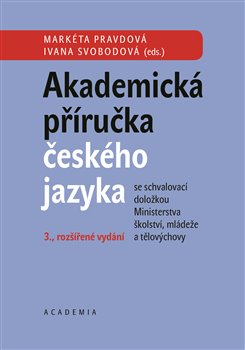 Akademická příručka českého jazyka, 3. vydání koupíte na Kosmas.cz