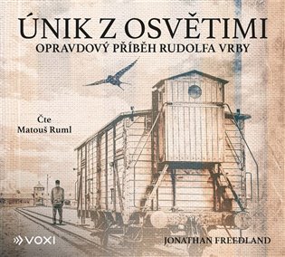 Únik z Osvětimi - Jonathan Freedland