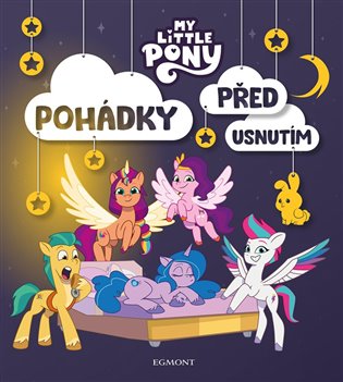 My Little Pony - Pohádky před usnutím - kolektiv