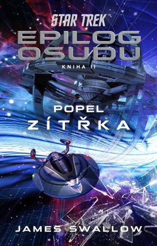 Star Trek: Epilog osudu - Kniha II - Popel zítřka koupíte na Kosmas.cz