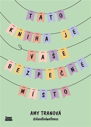 Tato kniha je vaše bezpečné místo - Amy Tranová