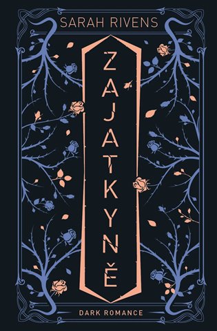 Zajatkyně - Sarah Rivens