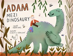 Adam mezi dinosaury koupíte na Kosmas.cz