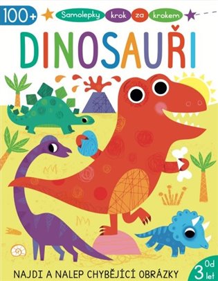Samolepky krok za krokem - Dinosauři - Emma Munro Smith