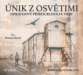 Únik z Osvětimi, mp3 - Jonathan Freedland