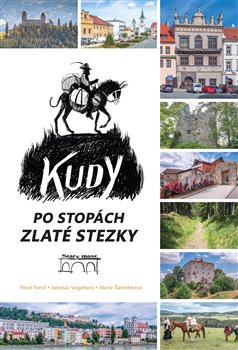 Kudy po stopách Zlaté stezky koupíte na Kosmas.cz