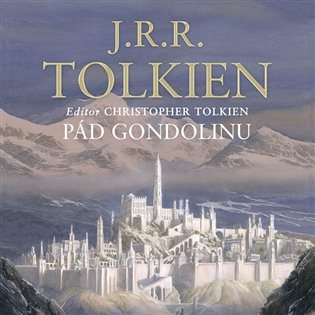 Pád Gondolinu, mp3 - J. R. R. Tolkien