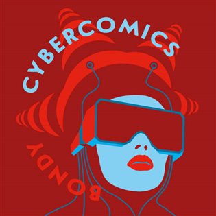 Cybercomics, mp3 - Egon Bondy