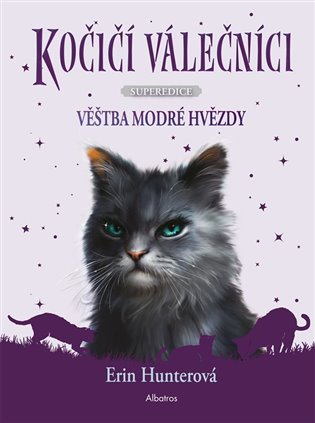 Kočičí válečníci - Superedice: Věštba Modré hvězdy - Erin Hunterová