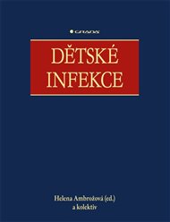 Dětské infekce - Helena Ambrožová,  kolektiv