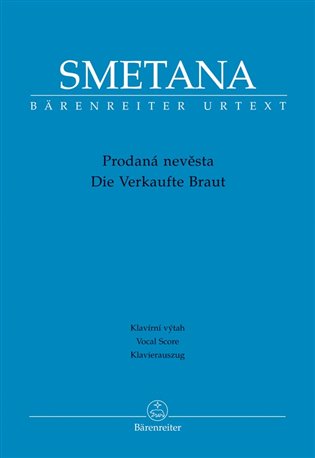 Prodaná nevěsta - Bedřich Smetana