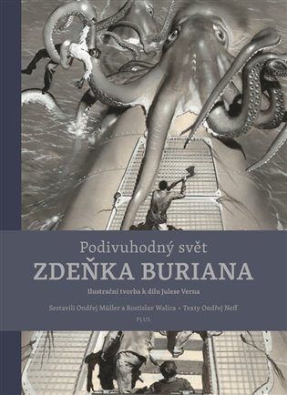 Podivuhodný svět Zdeňka Buriana - Ondřej Neff