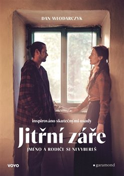 Jitřní záře - Jméno a rodiče si nevybereš koupíte na Kosmas.cz