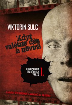 Když vzlétne děs a nevíra - Panoptikum sexuálních vražd 1., 2. vydání koupíte na Kosmas.cz