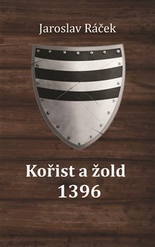 Kořist a žold 1396 koupíte na Kosmas.cz