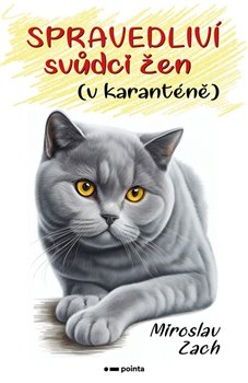 Spravedliví svůdci žen (v karanténě) koupíte na Kosmas.cz