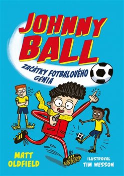 Kniha Johnny Ball: začátky fotbalového génia
