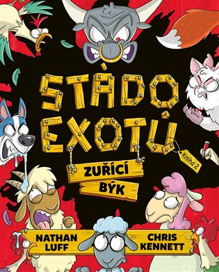 Stádo exotů - Kniha 2: Zuřící býk - Nathan Luff