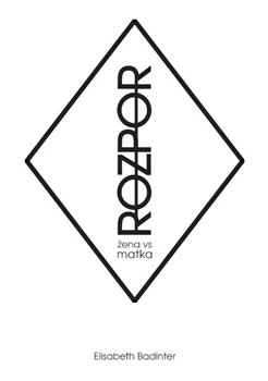 Rozpor: žena vs. matka koupíte na Kosmas.cz