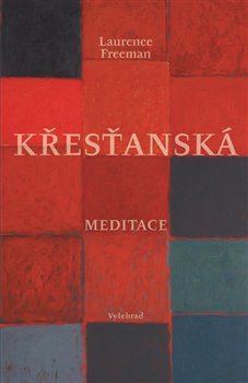 Křesťanská meditace, 3. vydání koupíte na Kosmas.cz