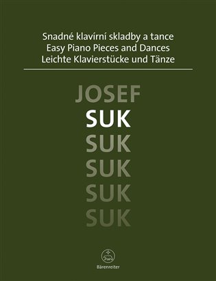 Snadné klavírní skladby a tance - Josef Suk