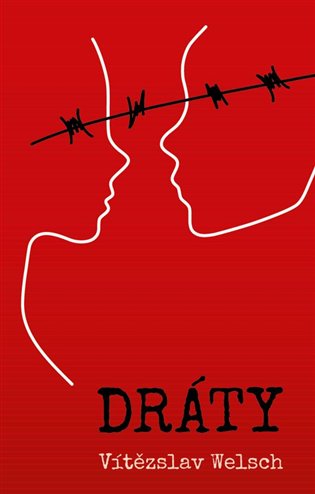 Dráty - Vítězslav Welsch