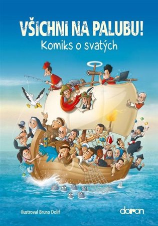 Všichni na palubu! - Komiks o svatých koupíte na Kosmas.cz