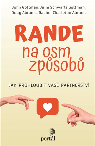 Rande na osm způsobů - John Gottman, Julie Schwartz Gottman, Doug Abrams, Rachel Carlton Abrams