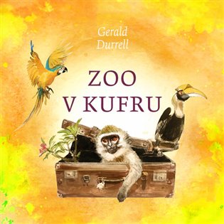 Zoo v kufru - Gerald Durrell