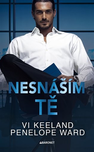 Nesnáším tě - Vi Keeland, Penelope Ward