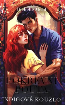 Pokrevní pouta 3 - Indigové kouzlo koupíte na Kosmas.cz