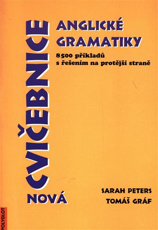 Cvičebnice anglické gramatiky - Sarah Peters, Tomáš Gráf