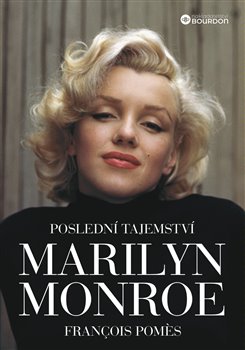 Kniha Poslední tajemství Marilyn Monroe