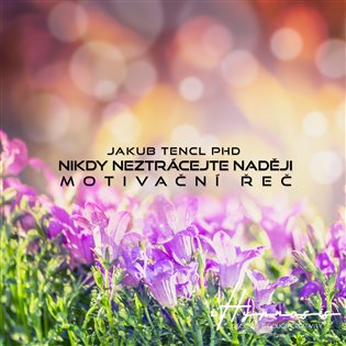 Nikdy neztrácejte naději - 