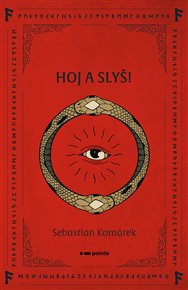 Hoj a slyš! - Sebastian Komárek
