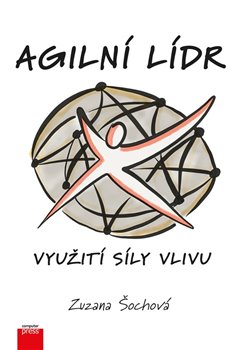 Kniha Agilní lídr - Využití síly vlivu