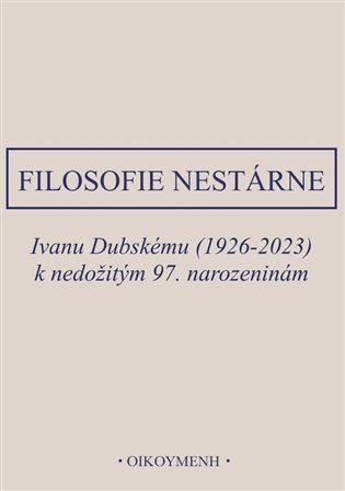 Filosofie nestárne - Petr Rezek, Ivan Chvatík
