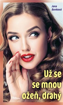 Už se se mnou ožeň, drahý koupíte na Kosmas.cz