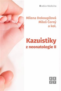 Kazuistiky z neonatologie II koupíte na Kosmas.cz