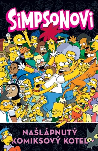 Simpsonovi: Našlápnutý komiksový kotel -  kolektiv autorů