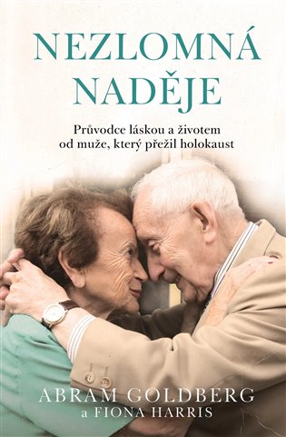 Nezlomná naděje - Abram Goldberg, Fiona Harris