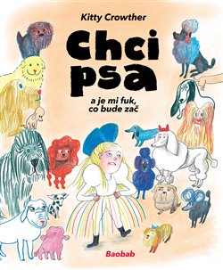 Chci psa a je mi fuk, co bude zač koupíte na Kosmas.cz