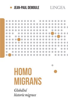 Homo migrans - Globální historie migrace koupíte na Kosmas.cz