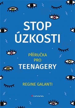 Stop úzkosti - Příručka pro teenagery koupíte na Kosmas.cz