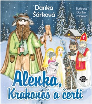 Alenka, Krakonoš a čerti - Danka Šárková