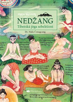 Nedžang - Tibetská jóga sebeléčení koupíte na Kosmas.cz