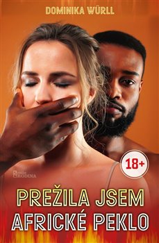 Přežila jsem africké peklo koupíte na Kosmas.cz